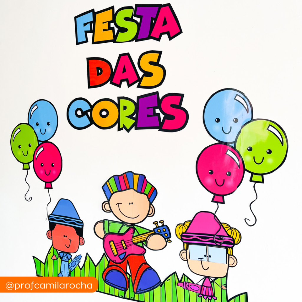 KIT FESTA DAS CORES Professora Camila Rocha